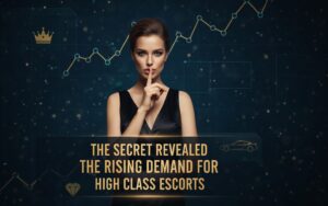 high class escorts rising demand